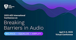 AES International Conference on Breaking Barriers in Audio